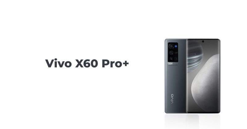 سعر ومواصفات الهاتف vivo X60 Pro+