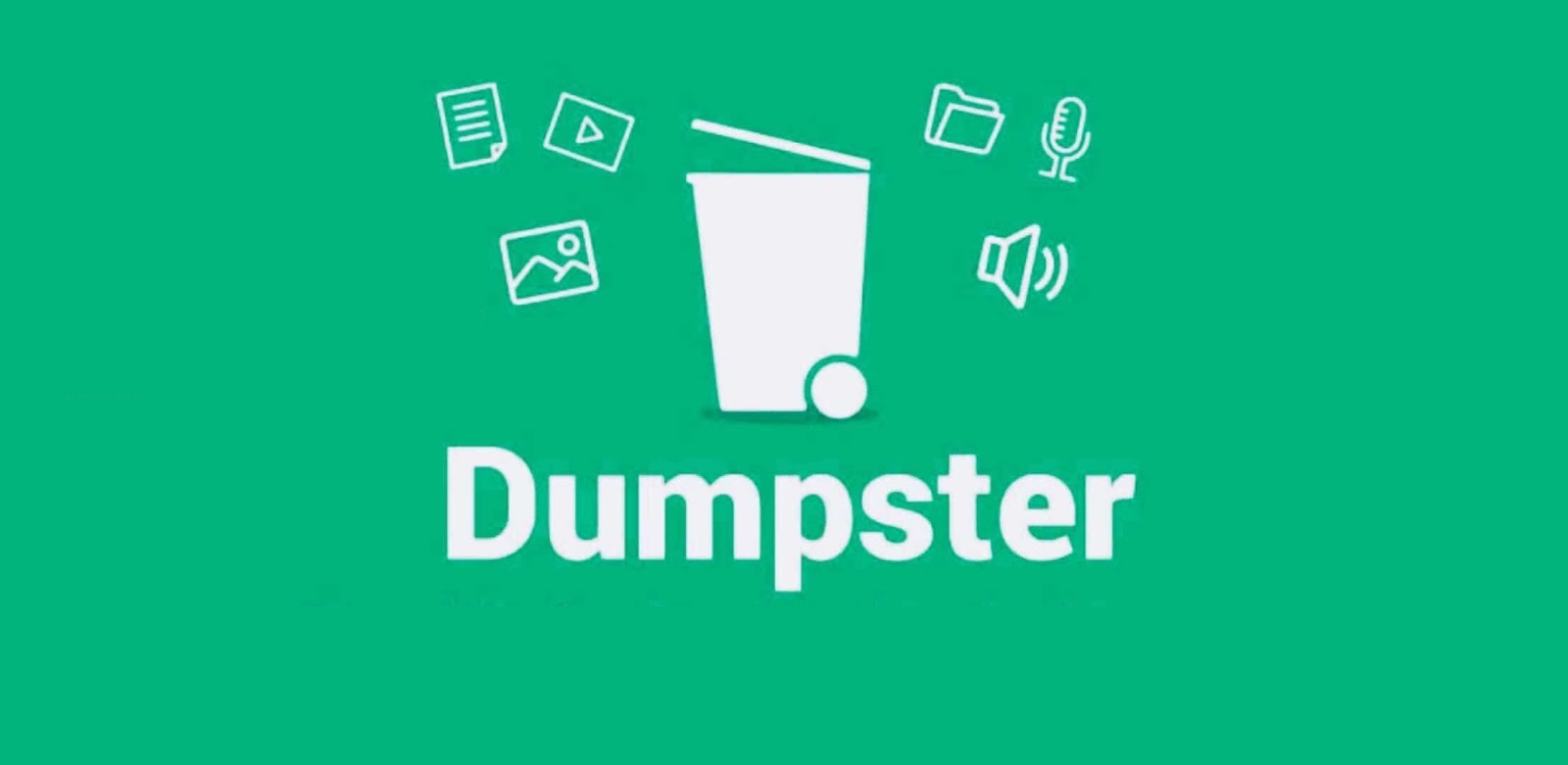 برنامج استرجاع الفيديوهات المحذوفة للاندرويد مجانا Dumpster
