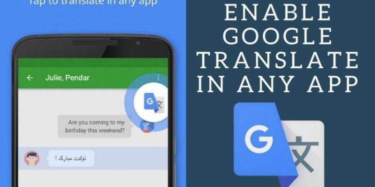 طريقة استخدام ترجمة جوجل داخل تطبيقات أندرويد